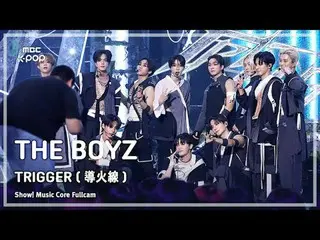 [#Music Direct Cam 8K] THE BOYZ_ _ (THE BOYZ_ ) – TRIGGER (导火线) FullCam |展示！音乐核心