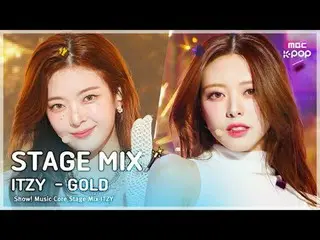 [舞台混音🪄] ITZY_ _ (ITZY) – 金奖 |展示！音乐中心

#ITZY_ _ #STAGEMIX #MBCKPOP

 MBCkpop 脸书：