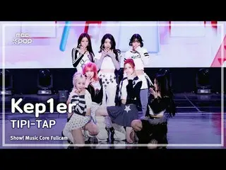 [#Music Direct Cam] Kep1er_ _ (Kep1er_ ) – TIPI-TAP FullCam |展示！音乐核心| MBC241102 