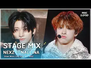 [舞台混音🪄] NEXZ_ _ (NEXZ_ ) – NALLINA |展示！音乐中心

#NEXZ_ _ #STAGEMIX #MBCKPOP

 MBCk