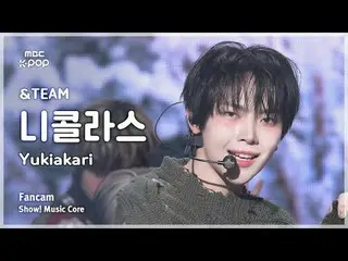 [#MusicFanCam] &TEAM NICHOLAS – Yukiakari（韩文版）FanCam |展示！音乐核心| MBC250125

 #andT