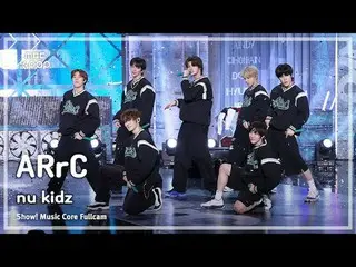 [#MusicChoiceFullCam] ARrC_ _ (Ark) – nu kidz FullCam |展示！音乐核心 | MBC250222

 #AR