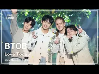 [#MusicChoiceFullCam] BTOB_ _ (BTOB_ ) – Love Today FullCam |展示！音乐核心 | MBC250308