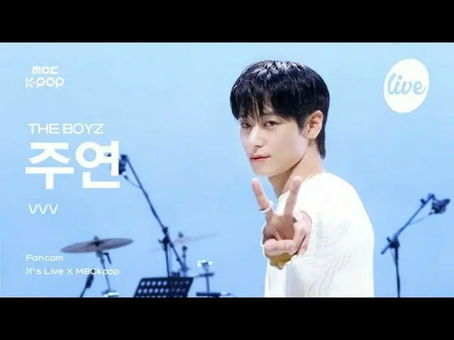 [#ITLAJIKCAM] THE BOYZ_ _ JUYEON (THE BOYZ_ 成员) - VVV |这是 LIVE X MBCkpop #THEBOY
