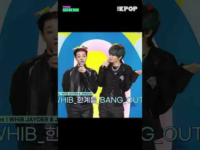 #WHIB_ _ #Whib #JAYDER #JIN_ BEOM #JAYDER #JIN BEOM #SELFEX #THE SHOW #短裤 #THEKP