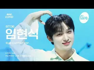 [#Arcancam] BTOB_ _ LIM HYUNSIK (BTOB_ Yim Hyun Sik_ ) - LOVE TODAY | the Fillin