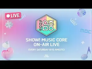 [🔴直播]5/31(周六)ㅣ演出！音乐核心ㅣ3:10PMㅣKPOP LIVE_ _ STREAMㅣ#SEVENTEEN_ _ #idle #RedVelvet