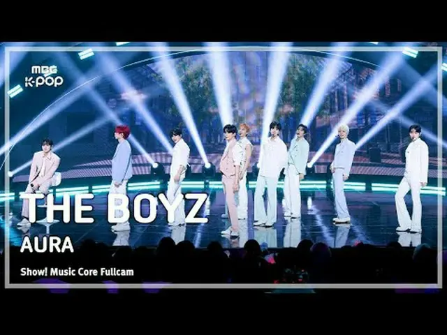 [#MusicCoreFullCam] THE BOYZ_ _ (THE BOYZ_ ) – AURA FullCam | 演出！音乐核心 | MBC25080