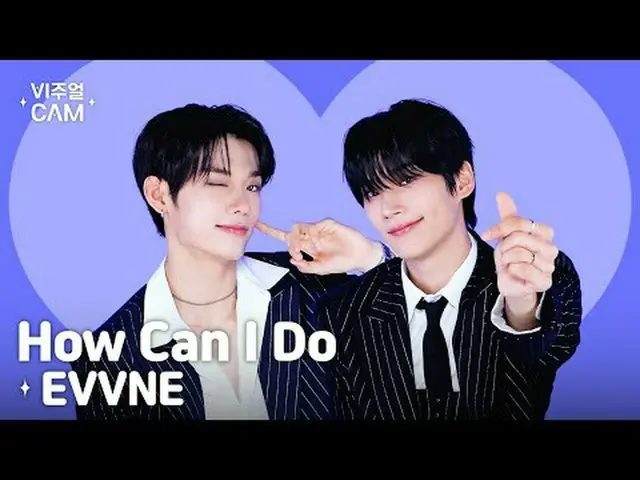 ✧Visual Cam✧ EVNNE_ _ (偶数) - 我该怎么办大家EVNNE_ _ 你最喜欢的视觉摄像机是什么？脏乱差？一团糟？我是“我该怎么办”