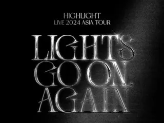 [官方]“Highlight”亚洲巡演确定6月、7月...个人演唱会规模扩大