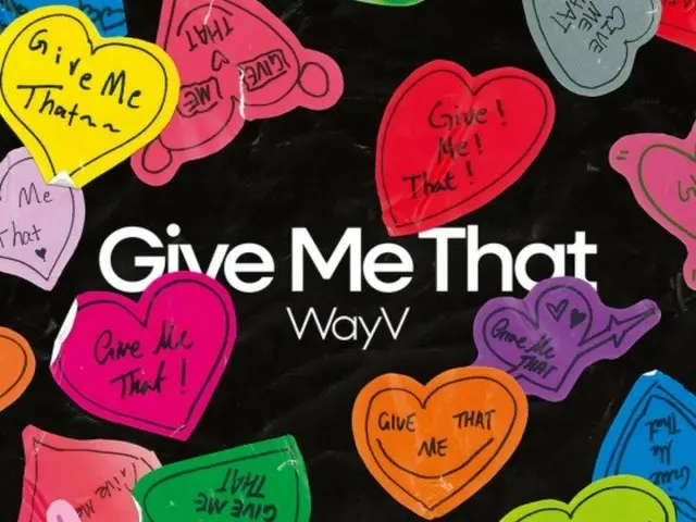 《WayV》确定6月3日回归…新迷你专辑《Give Me That》发行