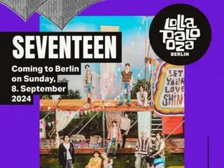 《SEVENTEEN》第二天的头条新闻……《Lolapalooza Berlin》蓄势待发