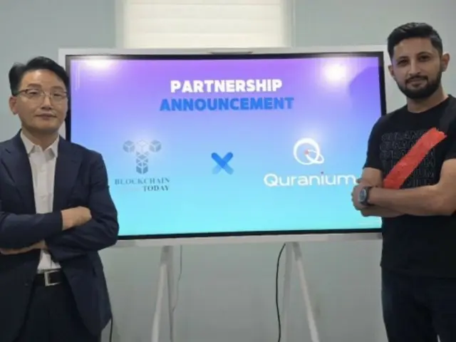 Quranium与BLOCKCHAIN TODAY建立战略合作伙伴关系拓展亚洲市场