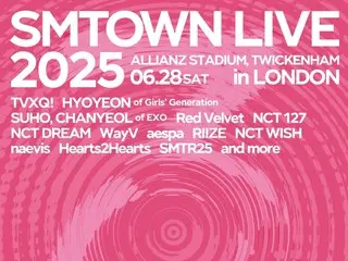 “Hearts2Hearts”、“aespa”、“NCT 127”......“SMTOWN LIVE 2025”伦敦第二阵容