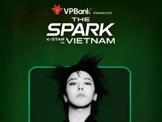 G-DRAGON（BIGBANG）将参加“K-STAR SPARK IN VIETNAM”……13 年来首次访问越南