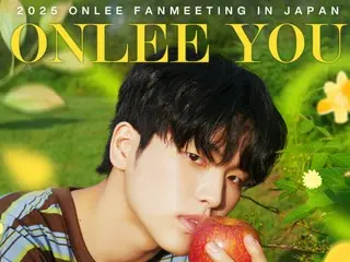 ONLEE时隔约8个月与日本粉丝重逢，6月举办“2025 ONLEE FANMEETING IN JAPAN ONLEE YOU”共4场演出！