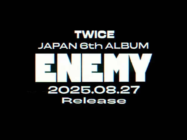TWICE 第 6 张日本正规专辑《ENEMY》将于 8 月 27 日发行…预告片公开