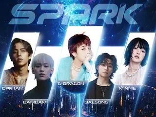 BIGBANG 成员 G-DRAGON & D-LITE、GOT7 成员 BamBam、(G)I-DLE 成员 Minnie 将出席泰国“K-STAR”活动。
将出演《SPARK》！